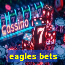 eagles bets